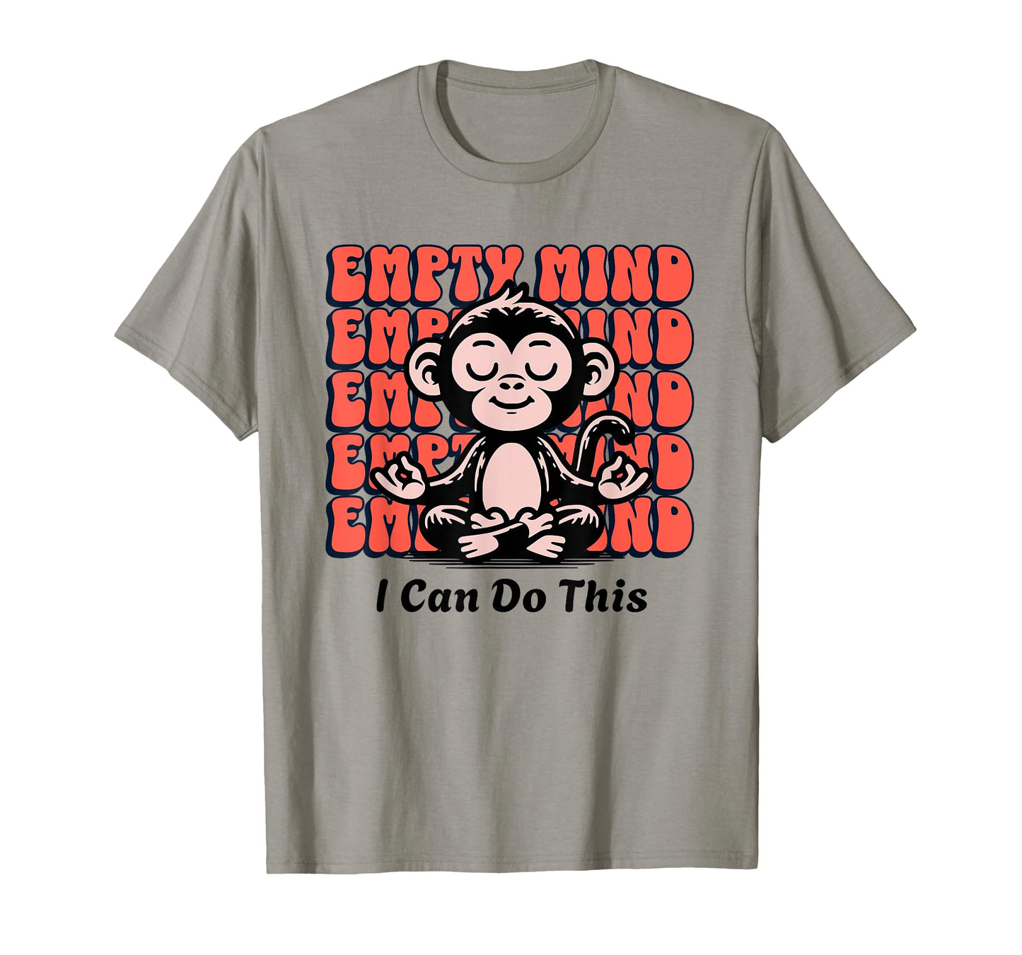Meditating Monkey Encouragement, Beginner Yoga Mediate Chimp T-Shirt