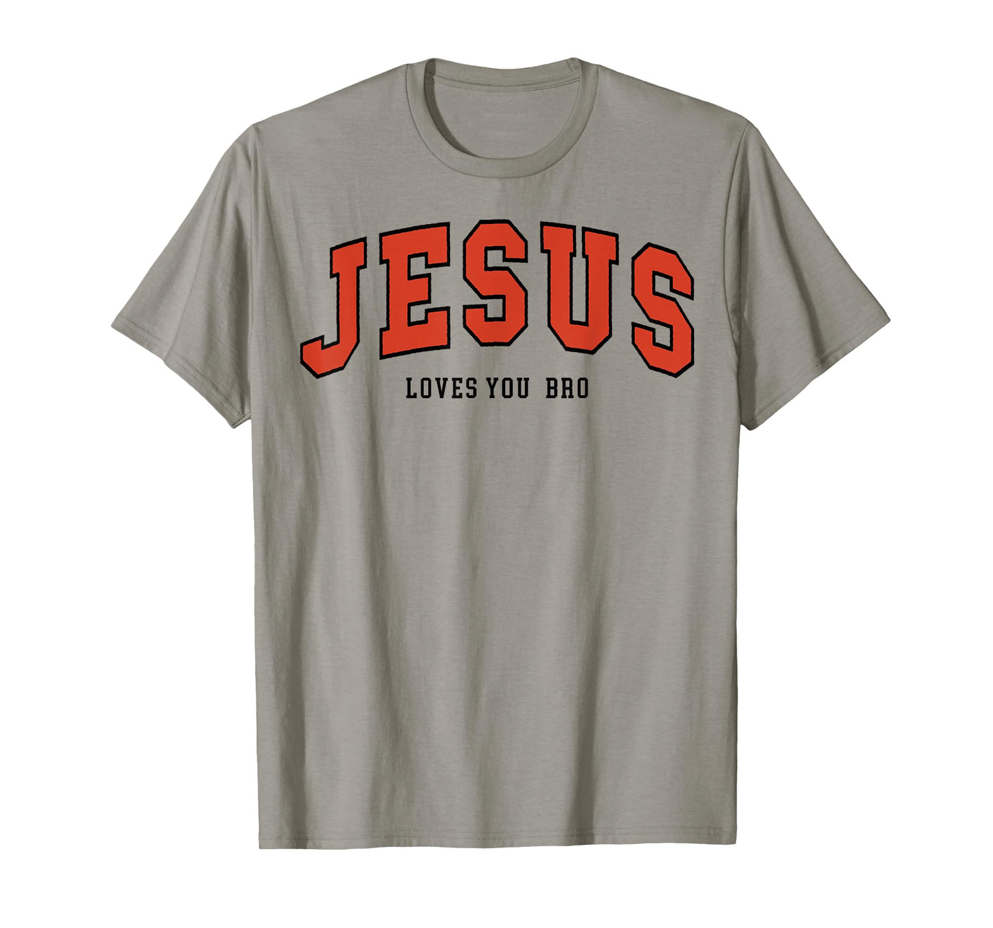 Jesus Loves You Bro Christian Believer Faith God Religious T-Shirt