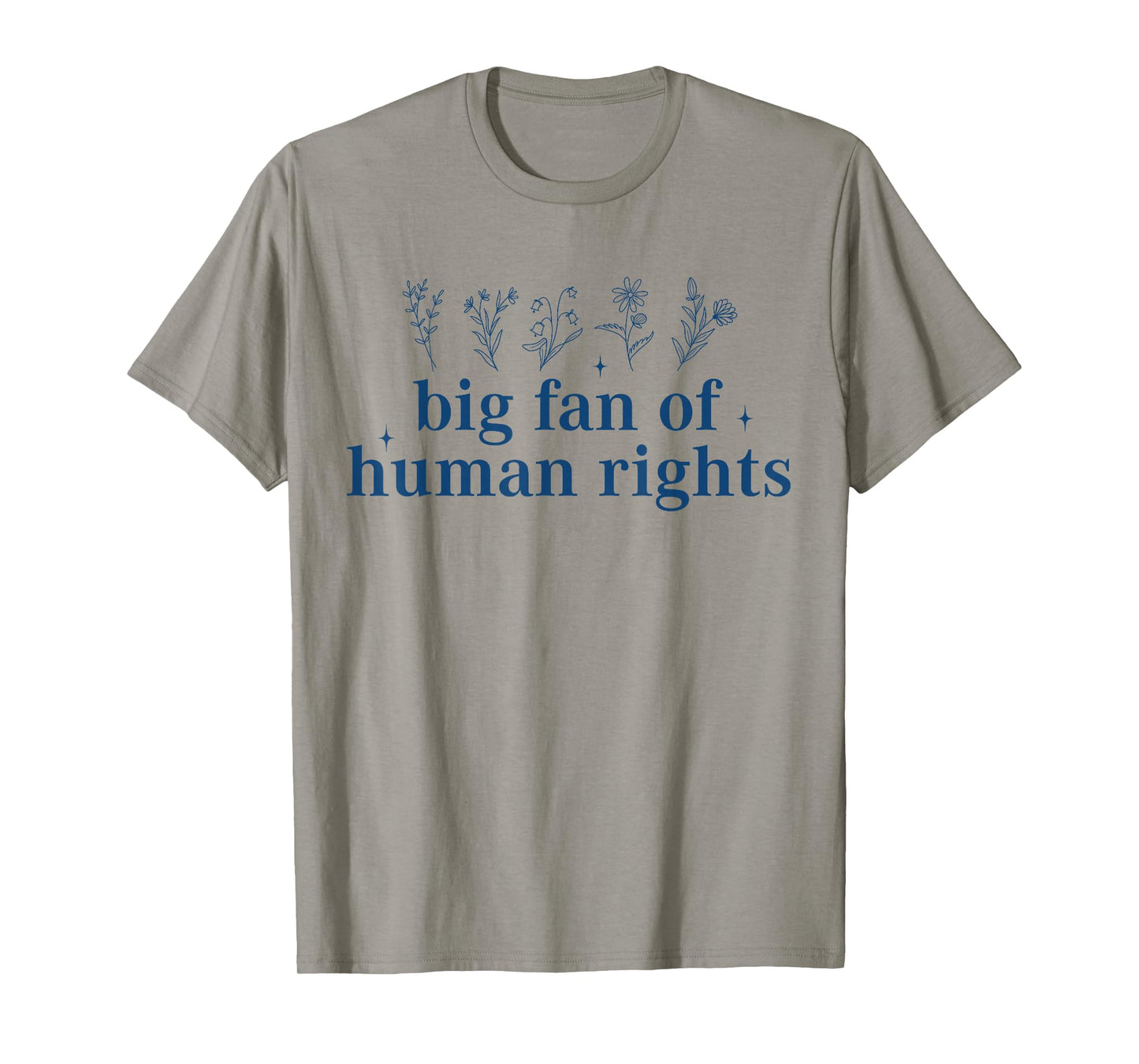 Big Fan of Human Rights Equality Cute Wildflower Women T-Shirt