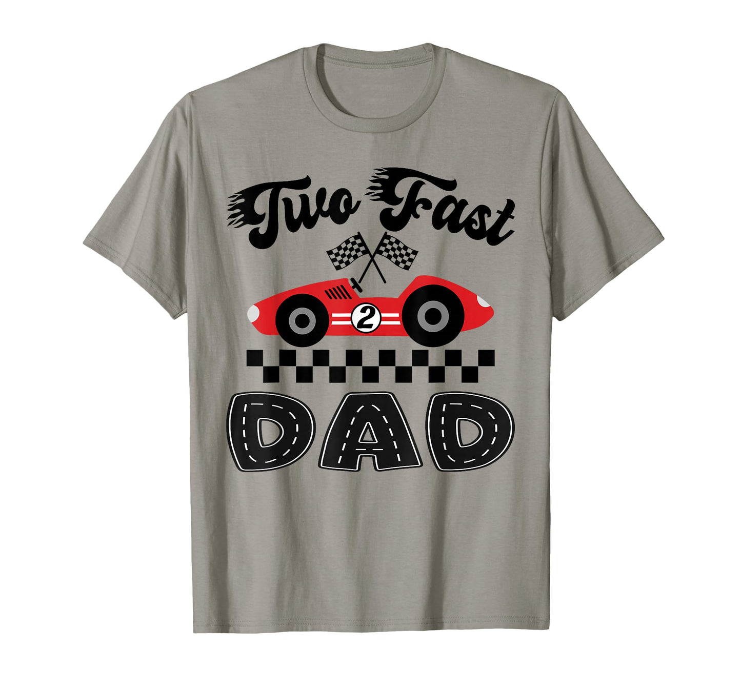 Two Fast Dad of The Birthday Boy Racing Car Family T-Shirt