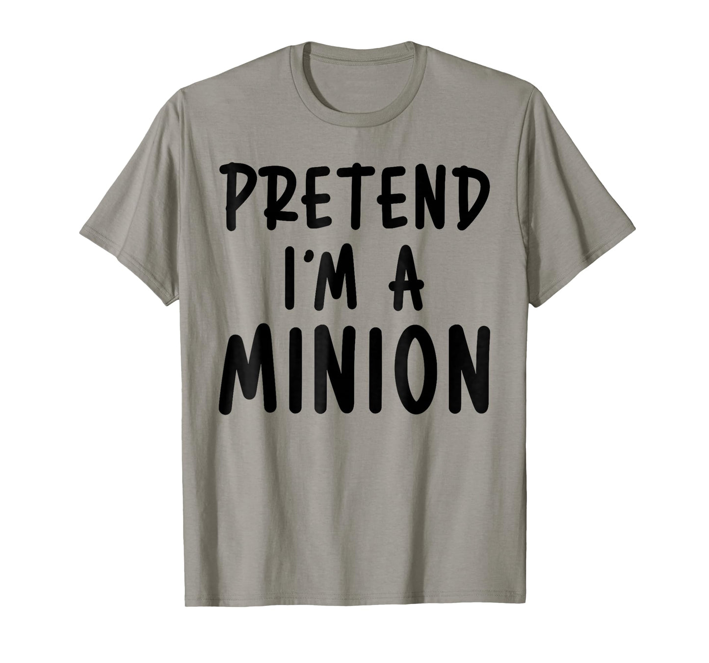 Pretend I'm A Minion Costume Party Funny Halloween Minion T-Shirt
