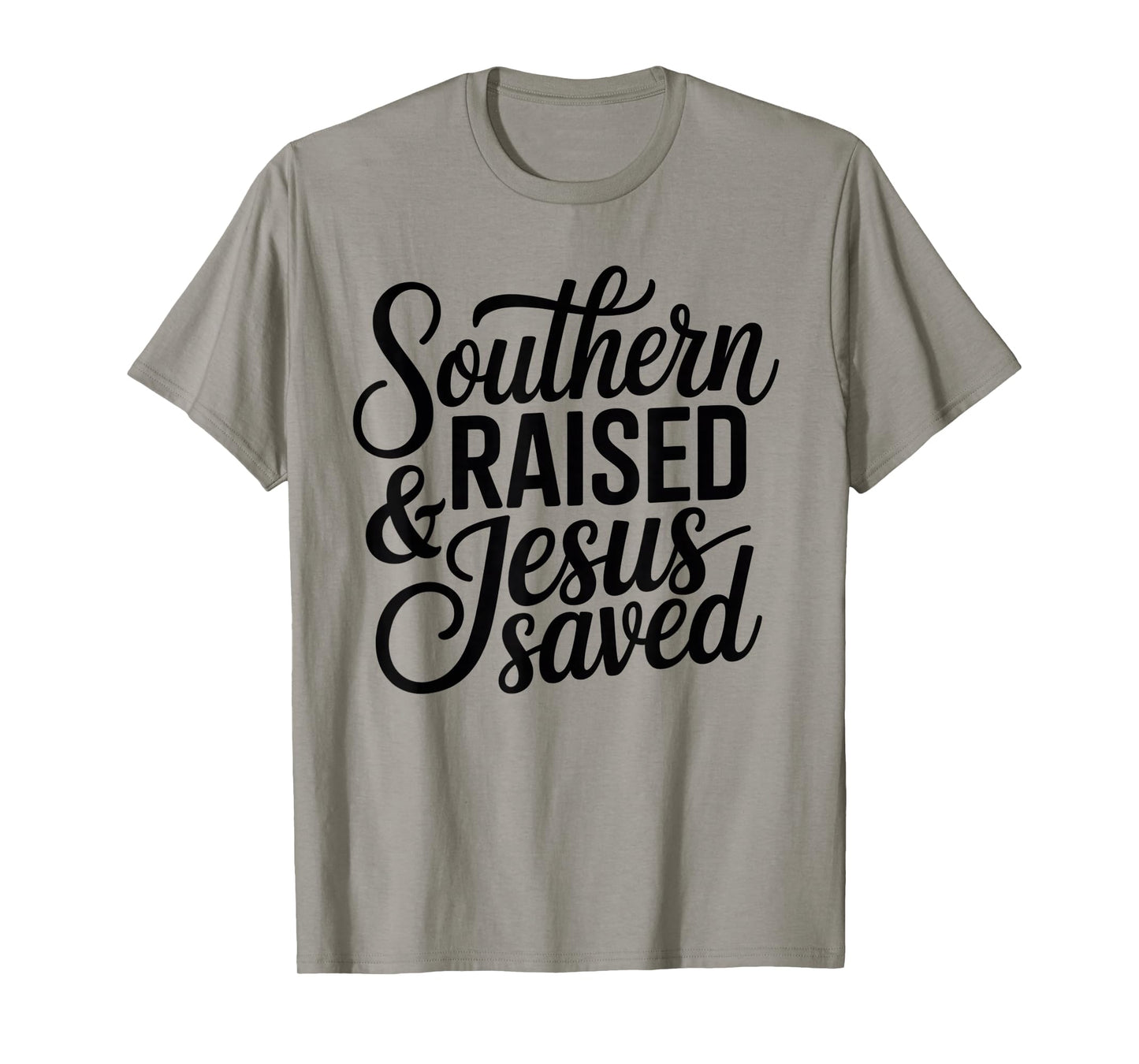 Southern Raised Jesus Saves Christian Pride T-Shirt