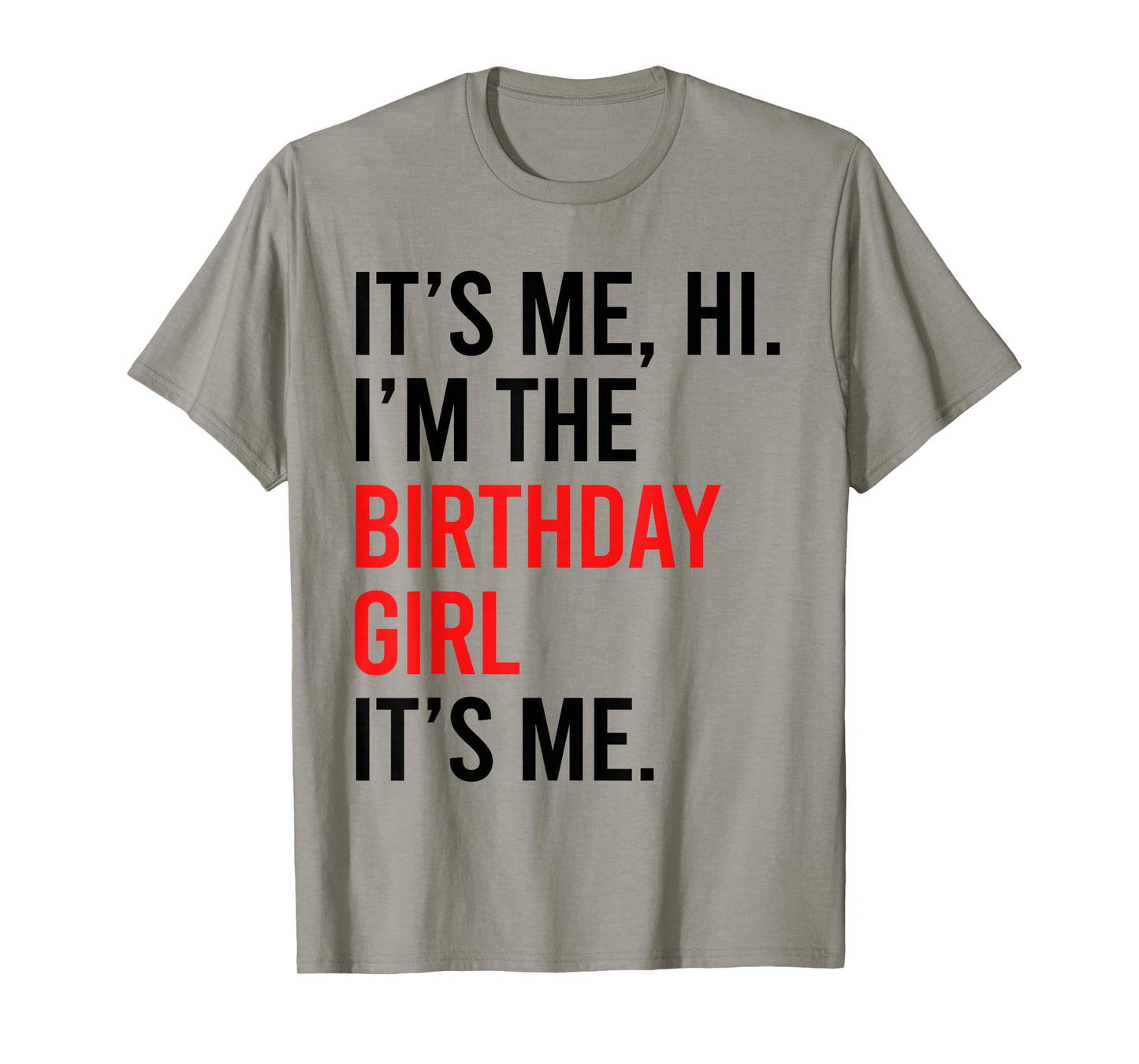 Its Me Hi I'm The Birthday Girl It's Me TAYLOR Birthday Girl T-Shirt