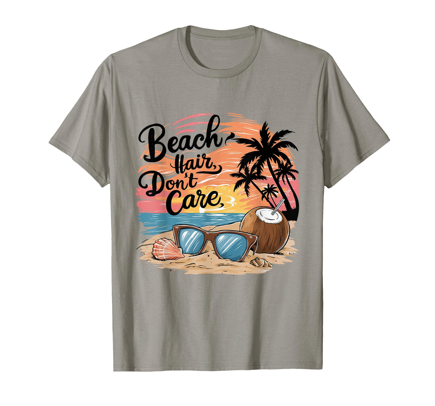 Beach Hair Don't Care Vacation Summer Vibes Coconut sunglass T-Shirt