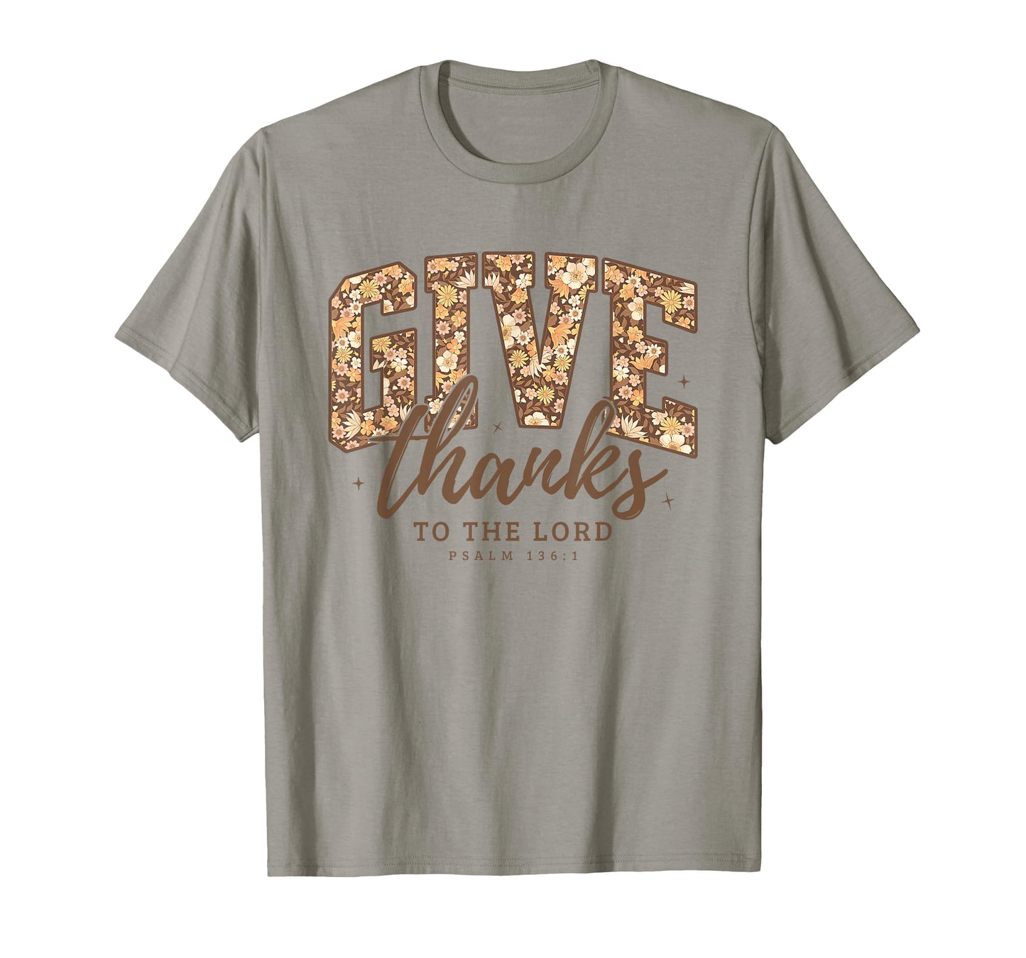 Floral Give Thanks to The Lord Thanksgiving Bible Autumn T-Shirt