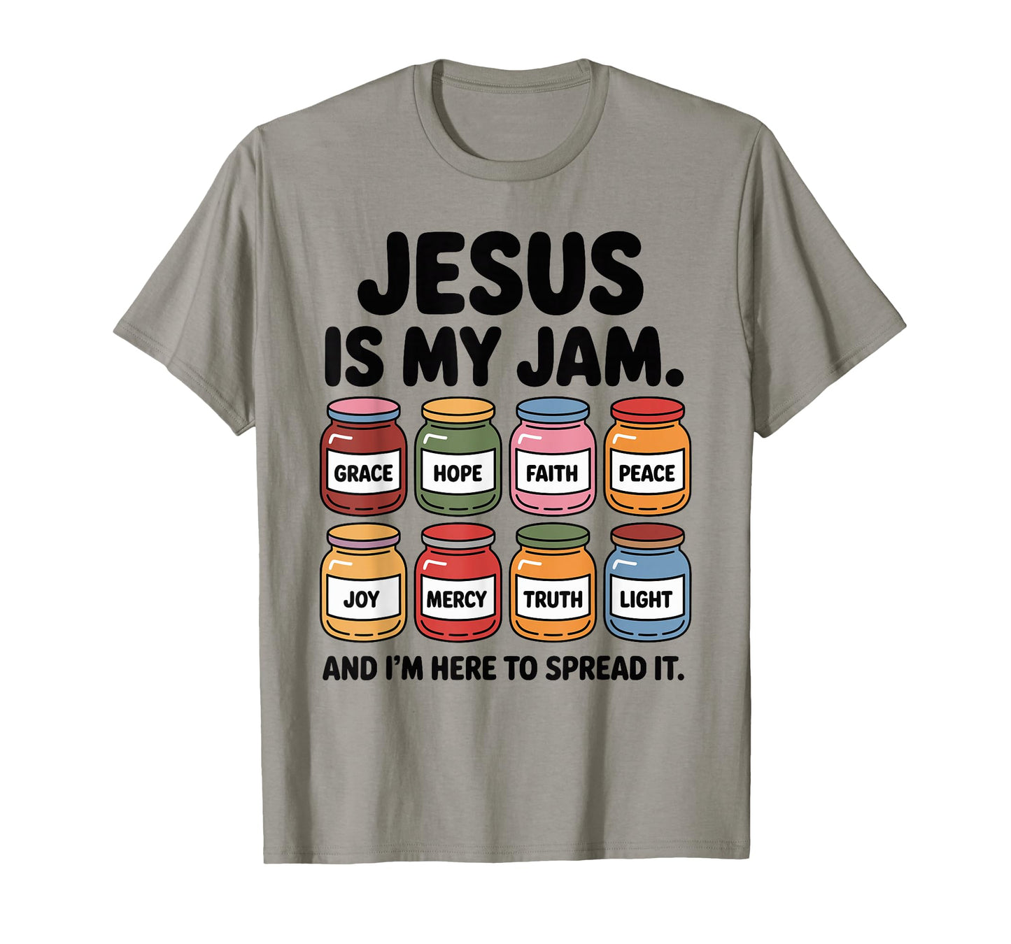 Jesus is My Jam and I'm Here to Spread It T-Shirt