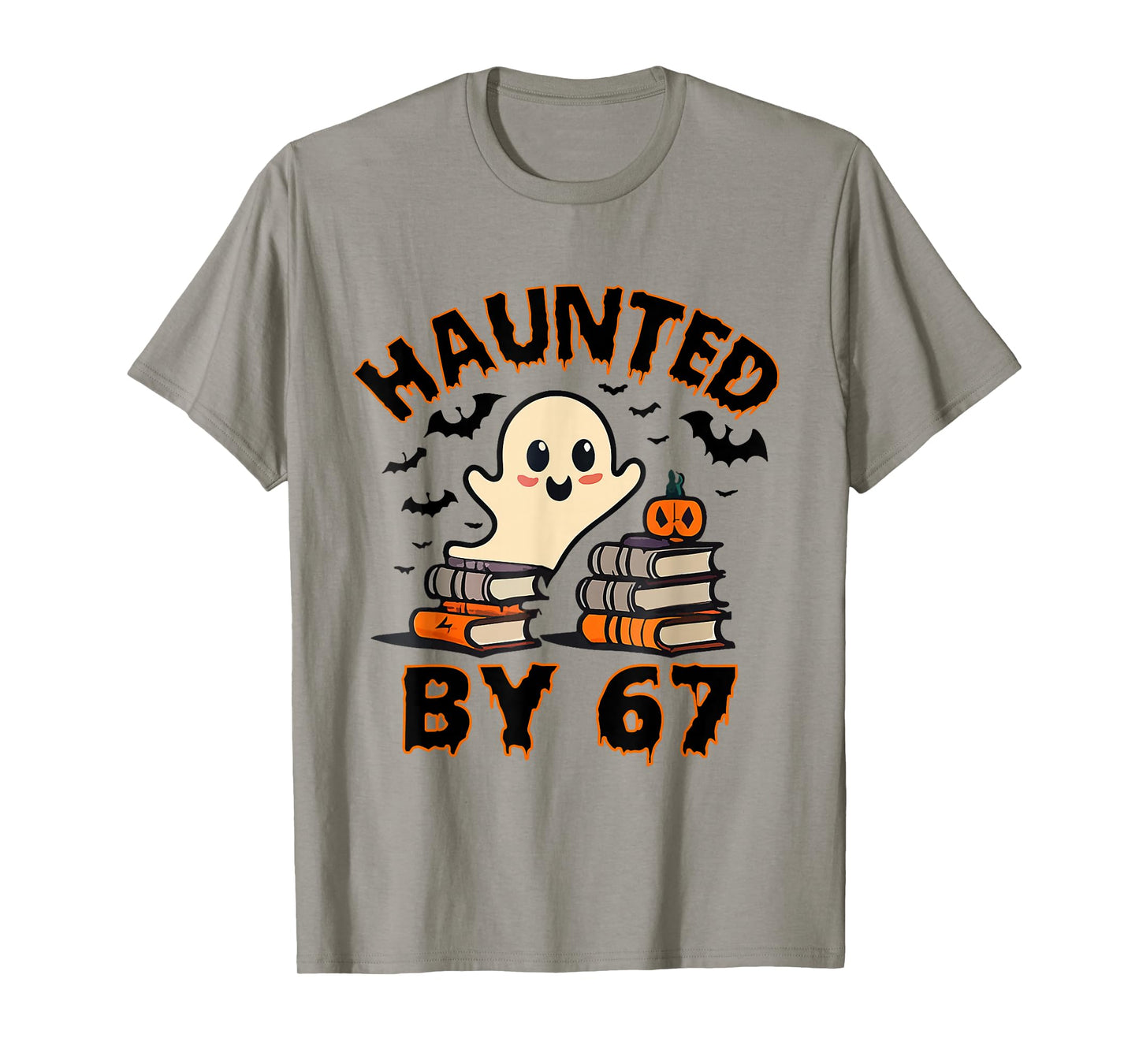 Haunted by 67 Funny Teacher Ghost Pumpkin Halloween Costume T-Shirt