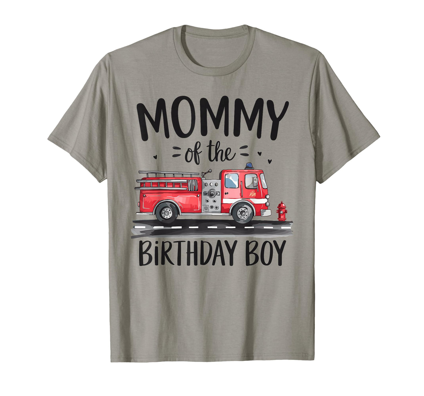 Mommy of the Birthday Boy Fire Truck Firefighter Mom Bday T-Shirt