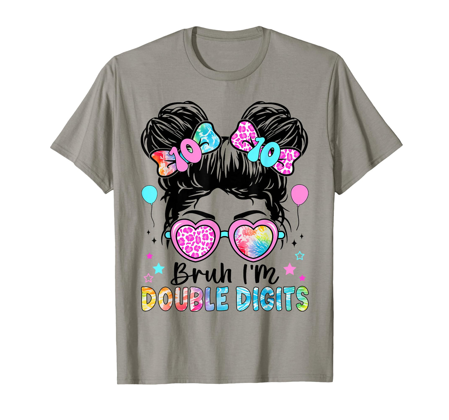 Bruh I'm Double Digits 10th Birthday 10 Year Old For Girl T-Shirt