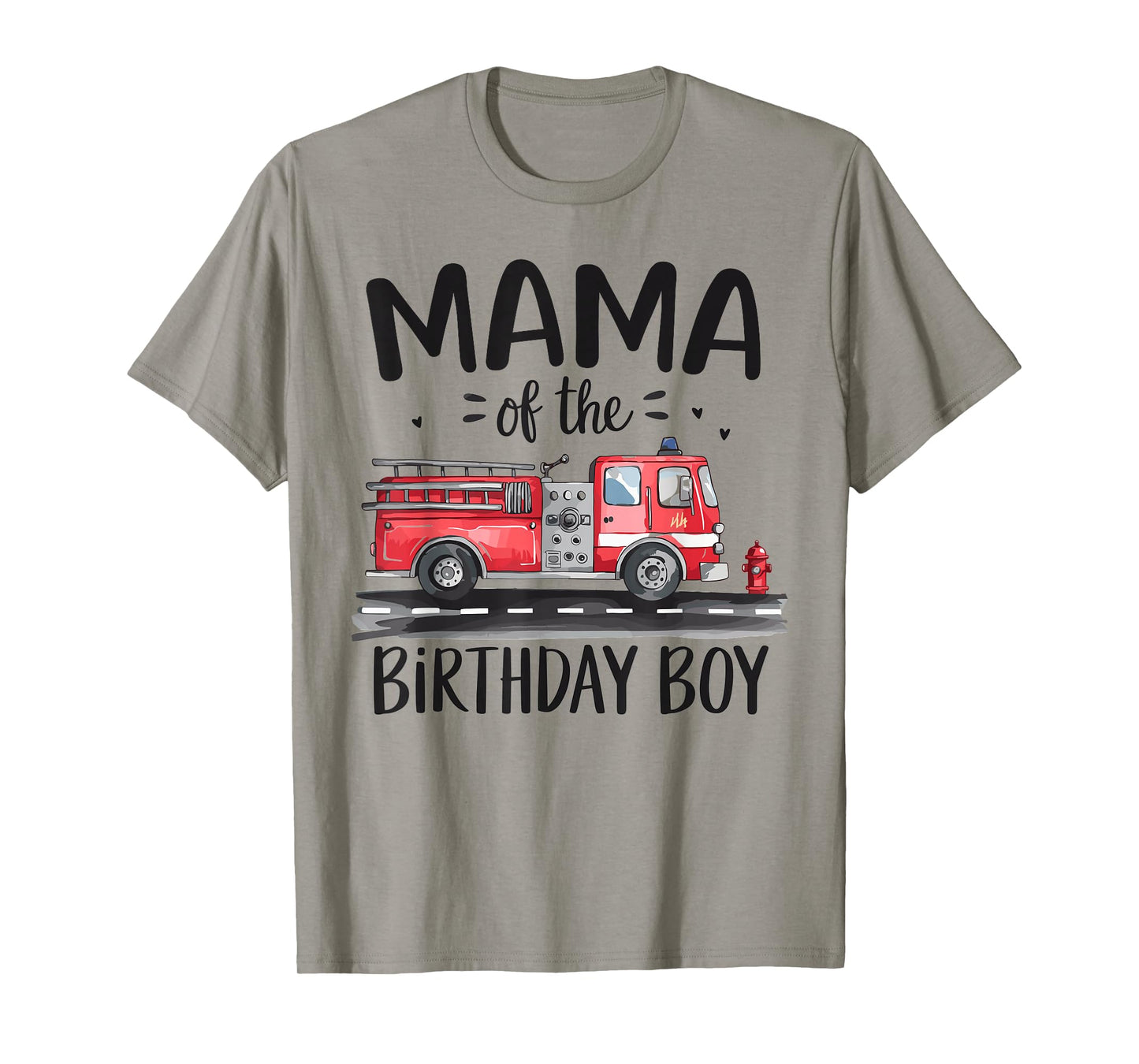 Mama of the Birthday Boy Fire Truck Firefighter Mom Bday T-Shirt