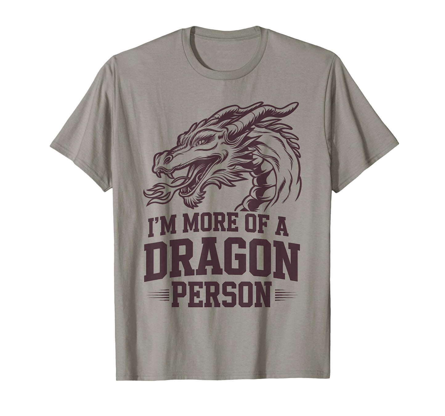 Iβm More of a Dragon Person Gothic Fantasy Design T-Shirt