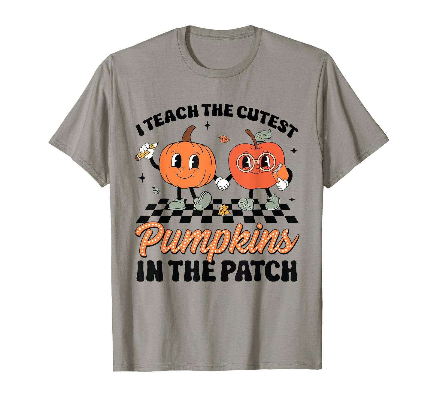 Groovy I Teach The Cutest Pumpkins In The Patch For Teacher T-Shirt