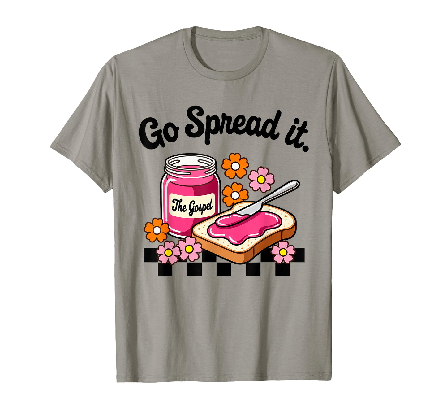 Go Spread It Floral Jam Christian Faith-Based Religious T-Shirt