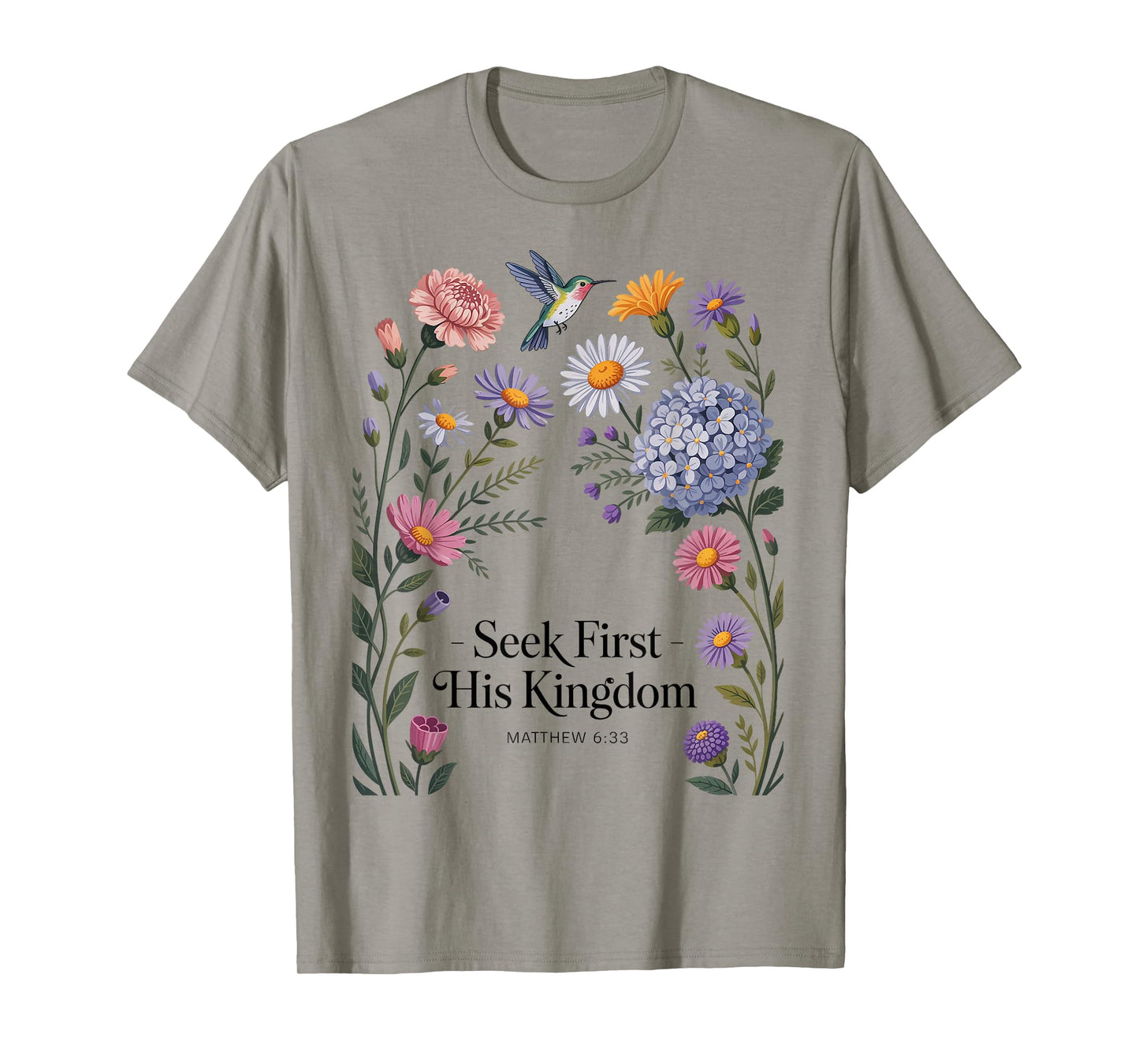 But Seek First His Kingdom Bible Verses Matthew 6:33 T-Shirt