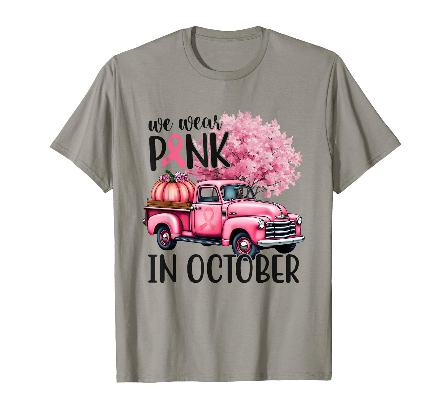 In October We Wear Pink Truck Breast Cancer Shirts for Women T-Shirt