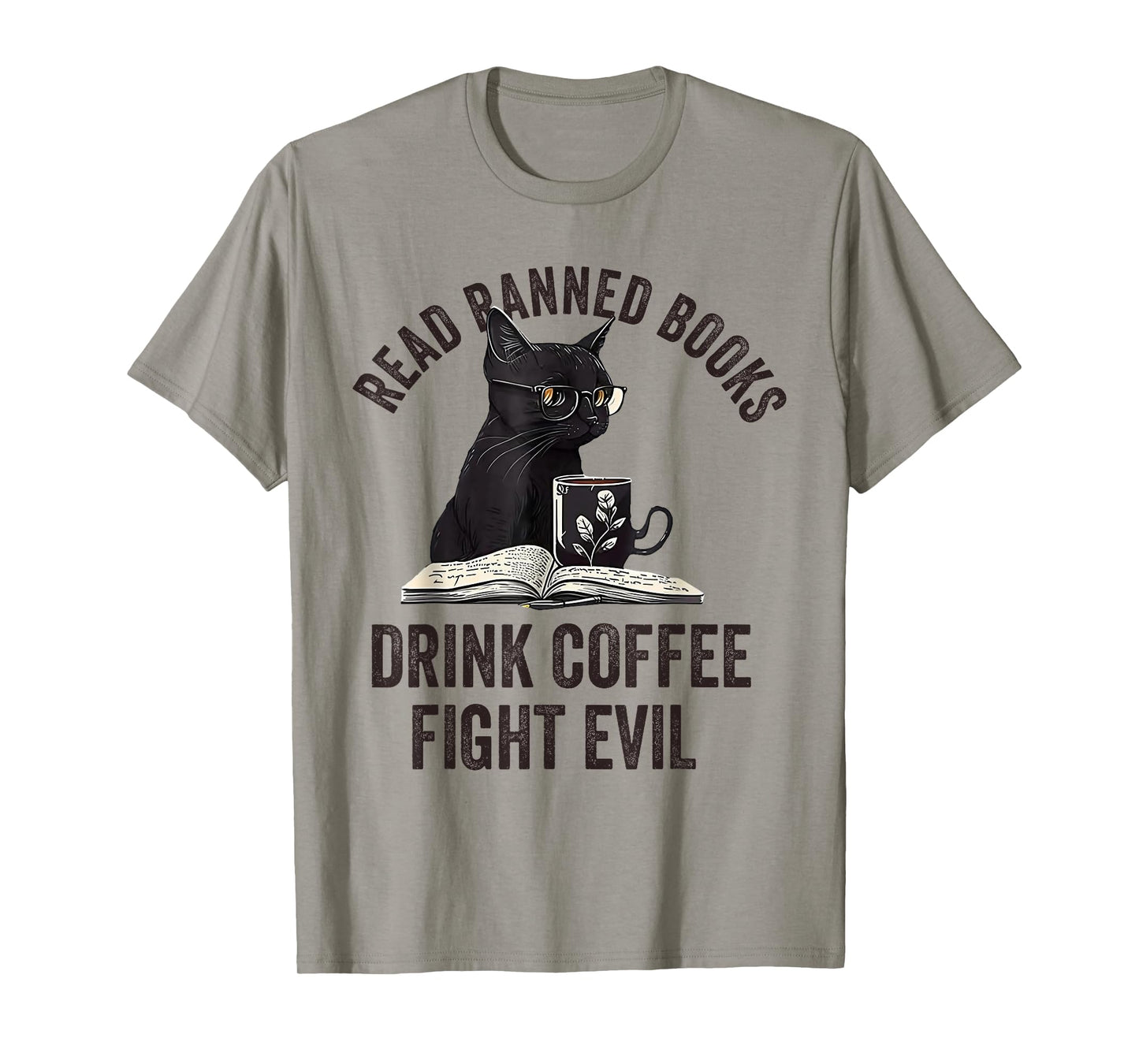 Read Banned Books Drink Coffee Fight Evil Black Cat T-Shirt