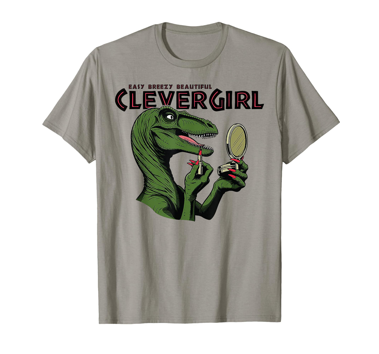 Easy Breezy Beautiful Clever Girl Dinosaur T-Shirt