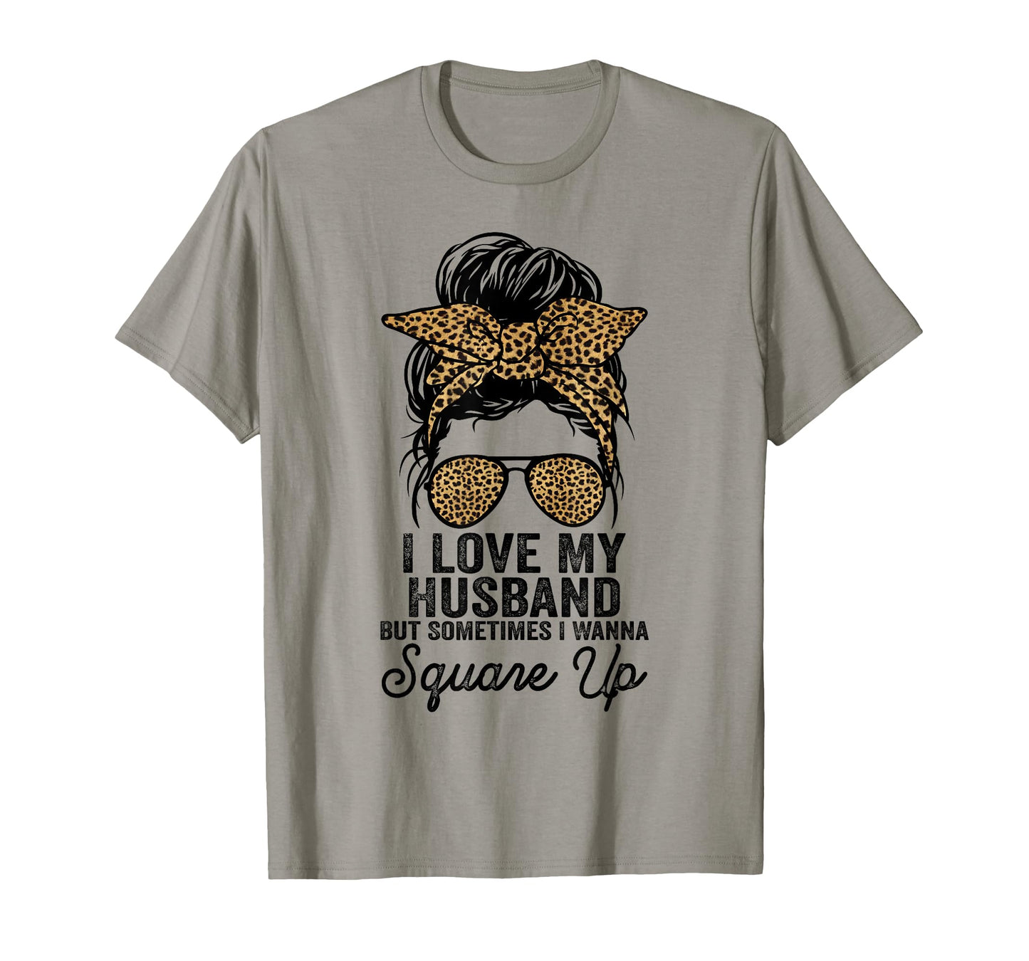 I Love My Husband But Sometimes I Wanna Square Up Funny Joke T-Shirt
