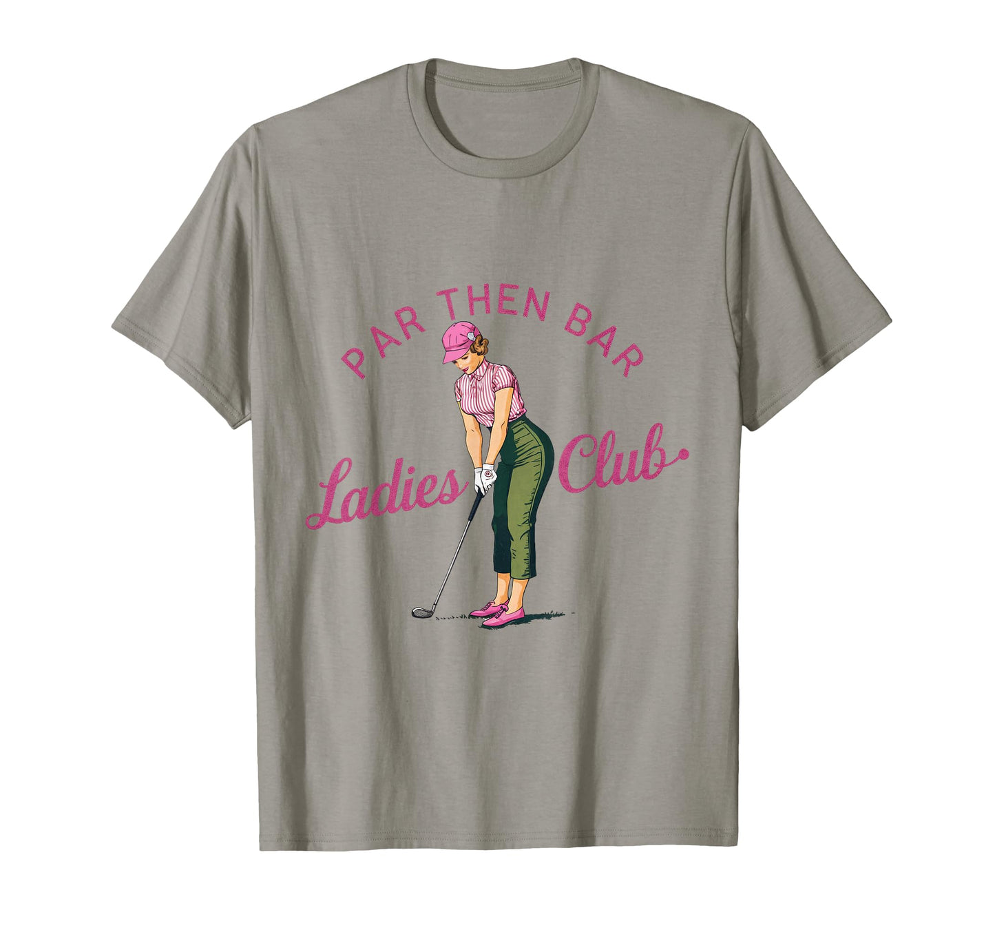 Golf Gifts For Men Funny & Unique Novelty Par Then Bar Ladies Club Golf T-Shirt