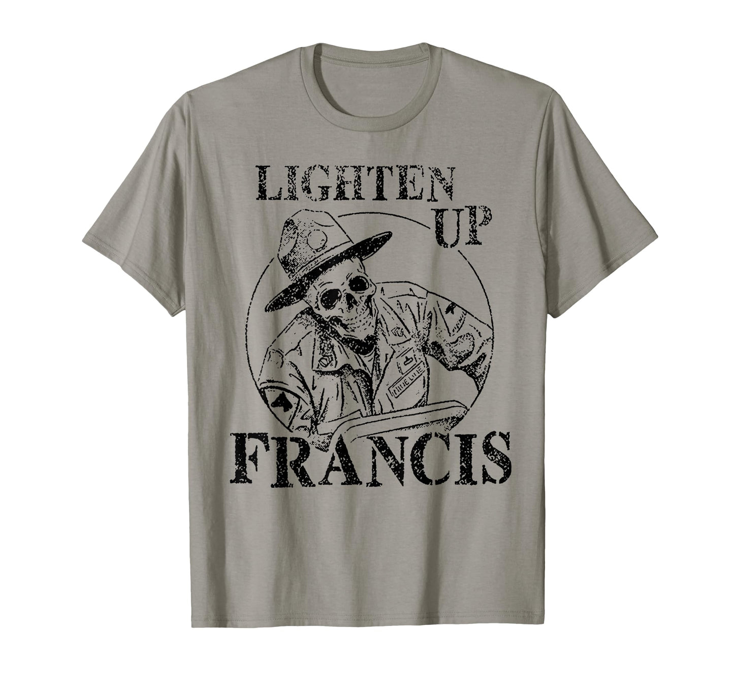 Lighten up Francis T-Shirt