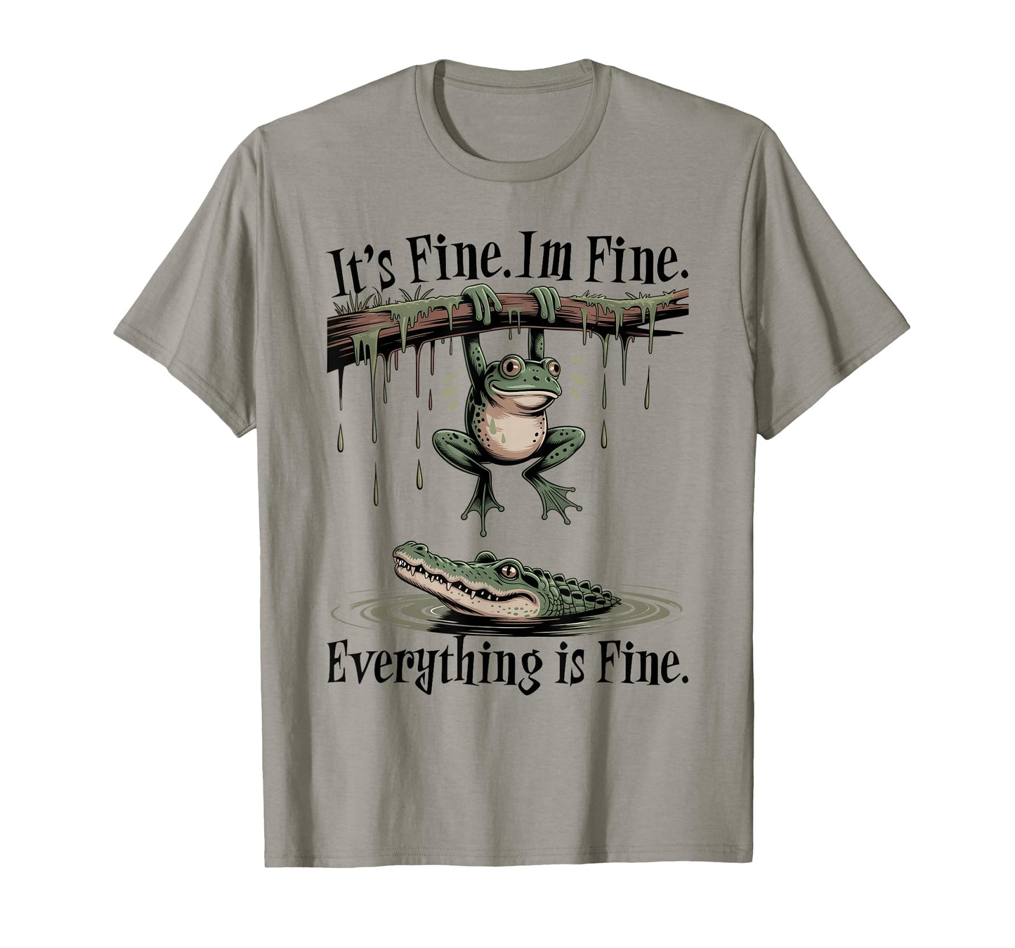 I'ts Fine I'm Fine Everything is Fine Funny Sarcastic Saying T-Shirt