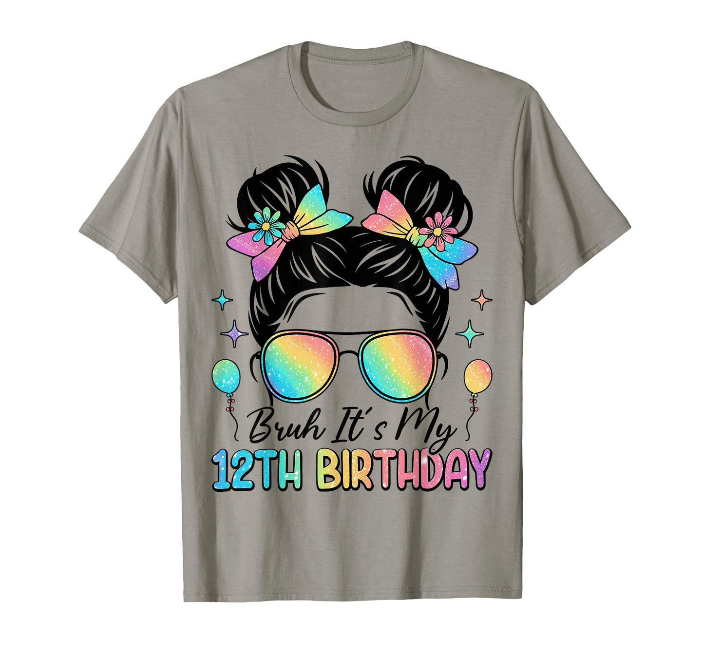 Bruh It's My 12th Birthday 12 Year Old 12th Birthday Girl T-Shirt