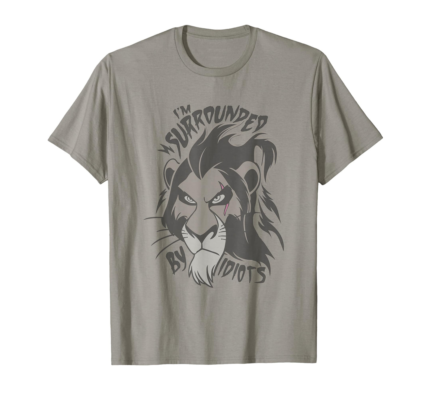 Disney The Lion King Scar I'm Surrounded By Idiots T-Shirt
