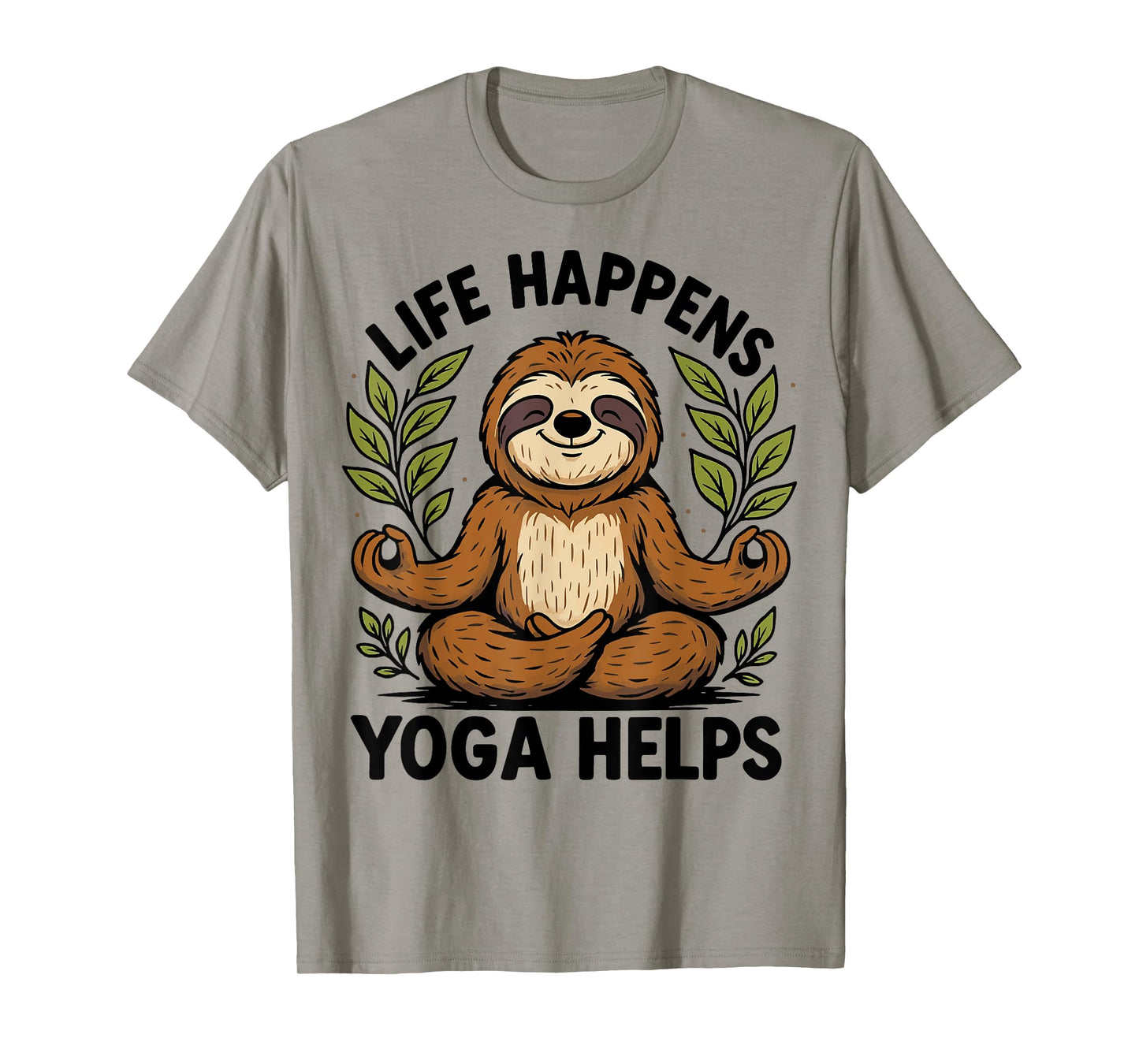 Life Happens Yoga Helps T-Shirt