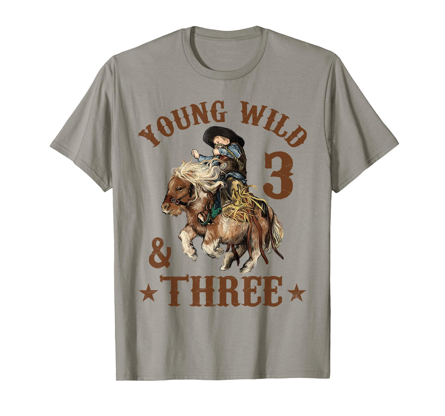 Young Wild and Three Cowboy 3rd Birthday Boy 3 Years Old T-Shirt