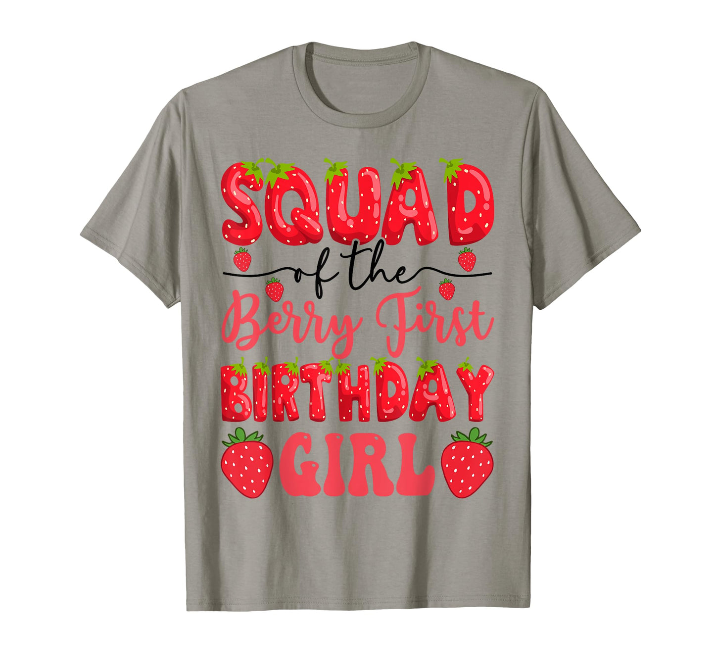 Squad Of The Berry First Birthday Girl Strawberry Lover T-Shirt