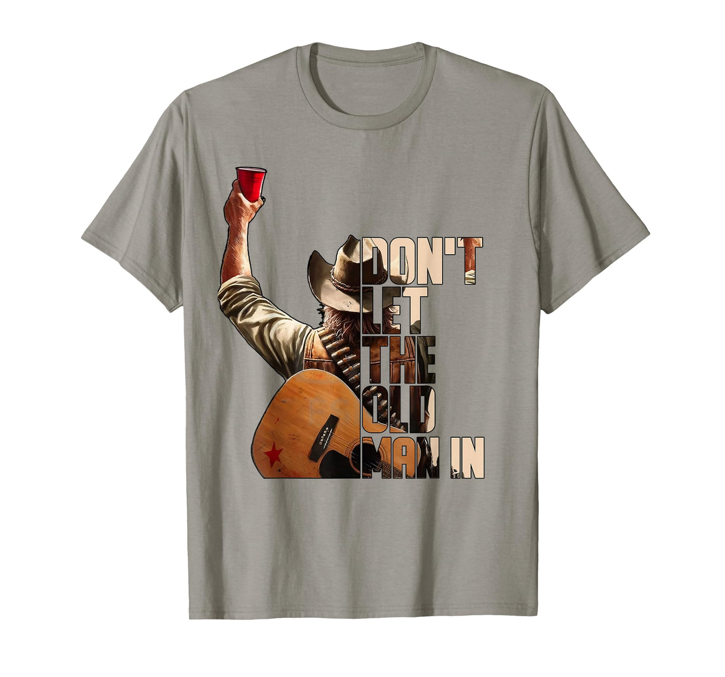 DON'T LET THE OLD MAN IN White Version T-Shirt