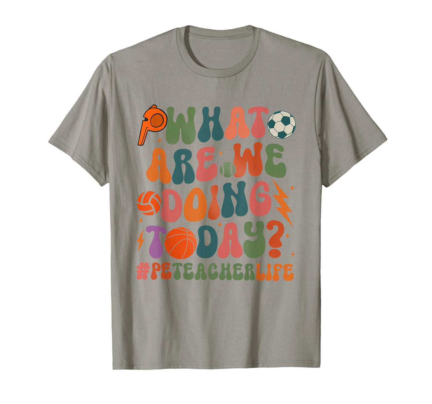 Retro PE Teacher What Are We Doing Today School Coach Women T-Shirt