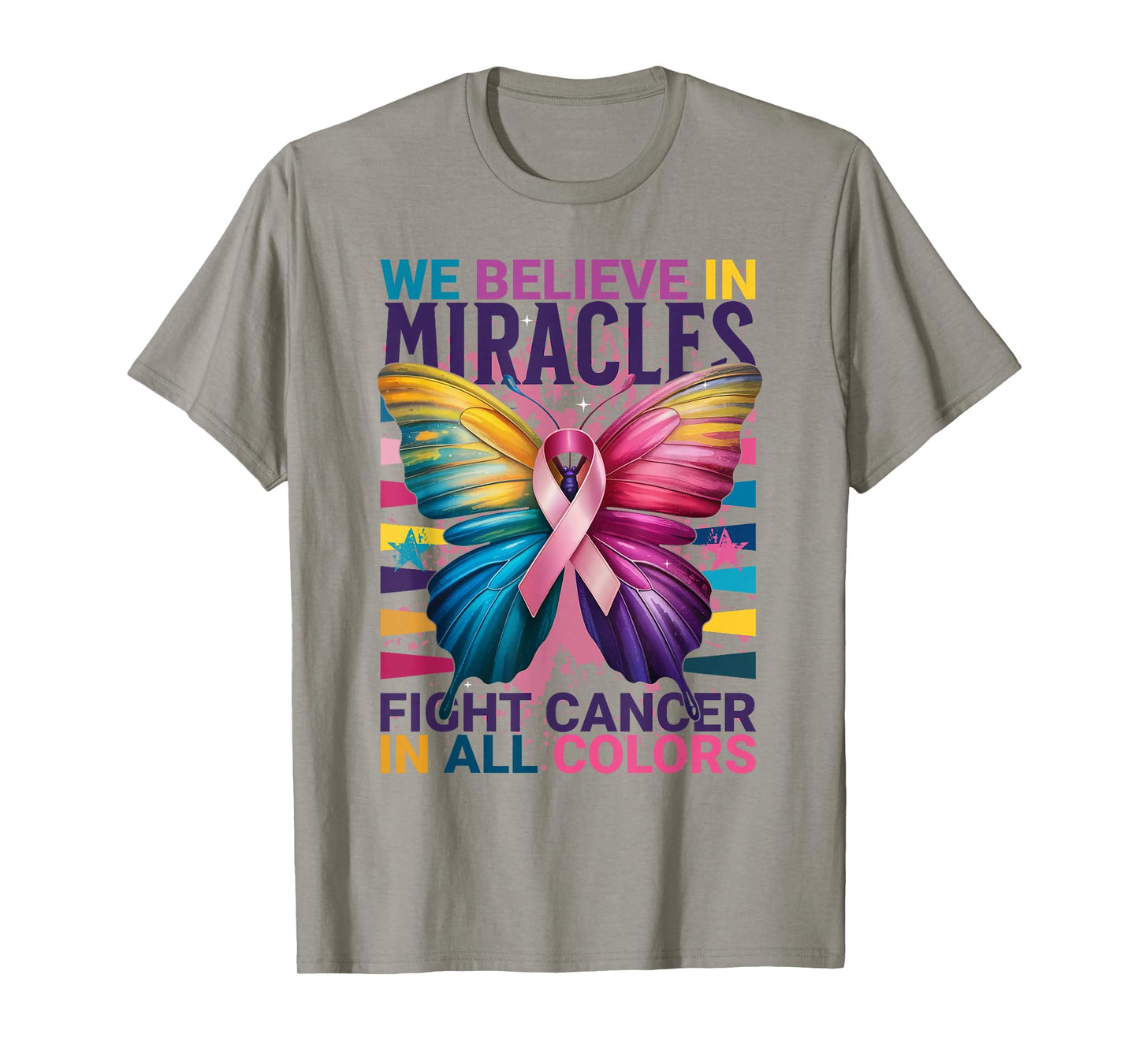 Miracles Cancer Awareness Butterfly Ribbon Colors Hope T-Shirt