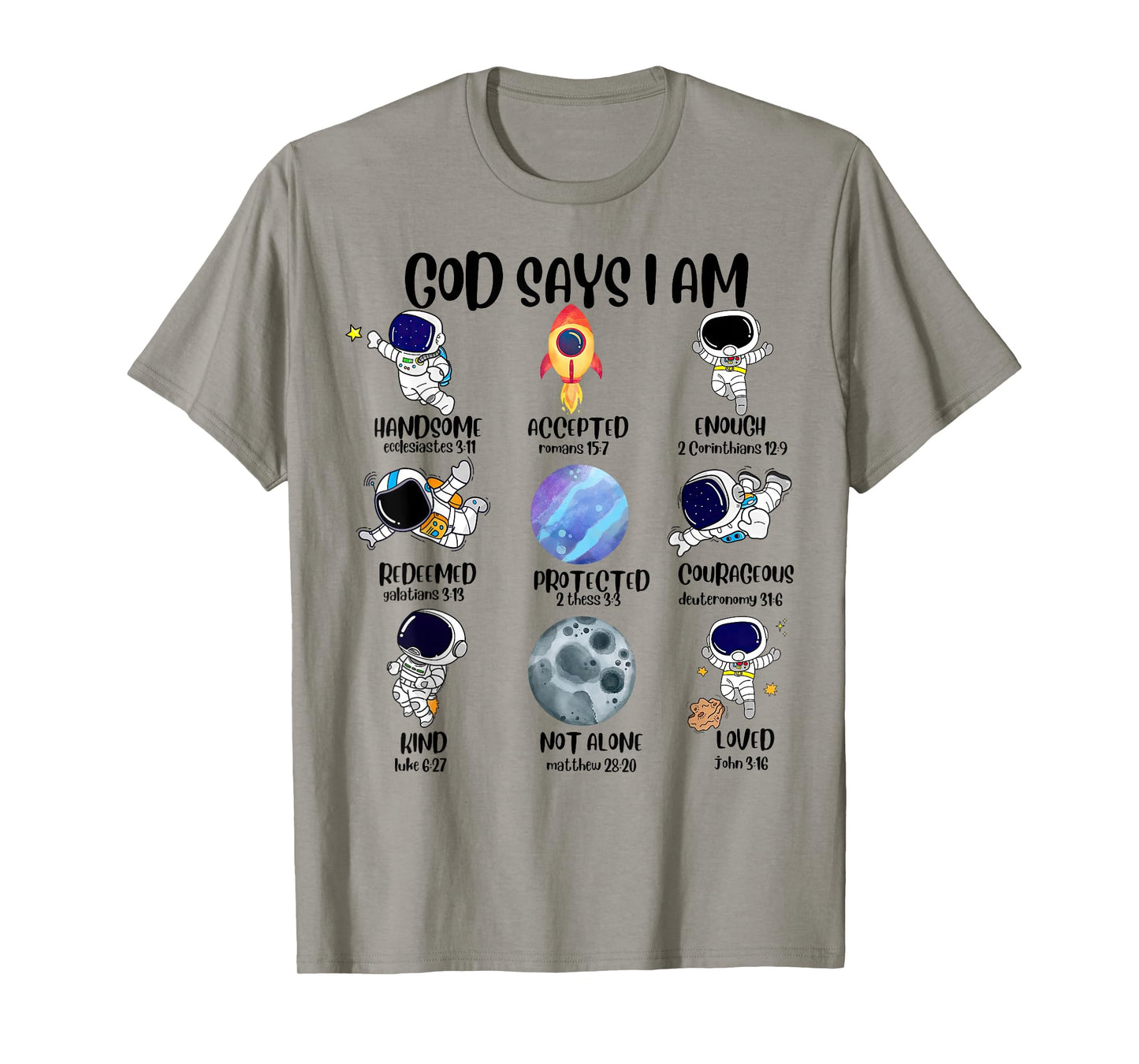 God Says I Am Astronaut Space Bible Christian T-Shirt