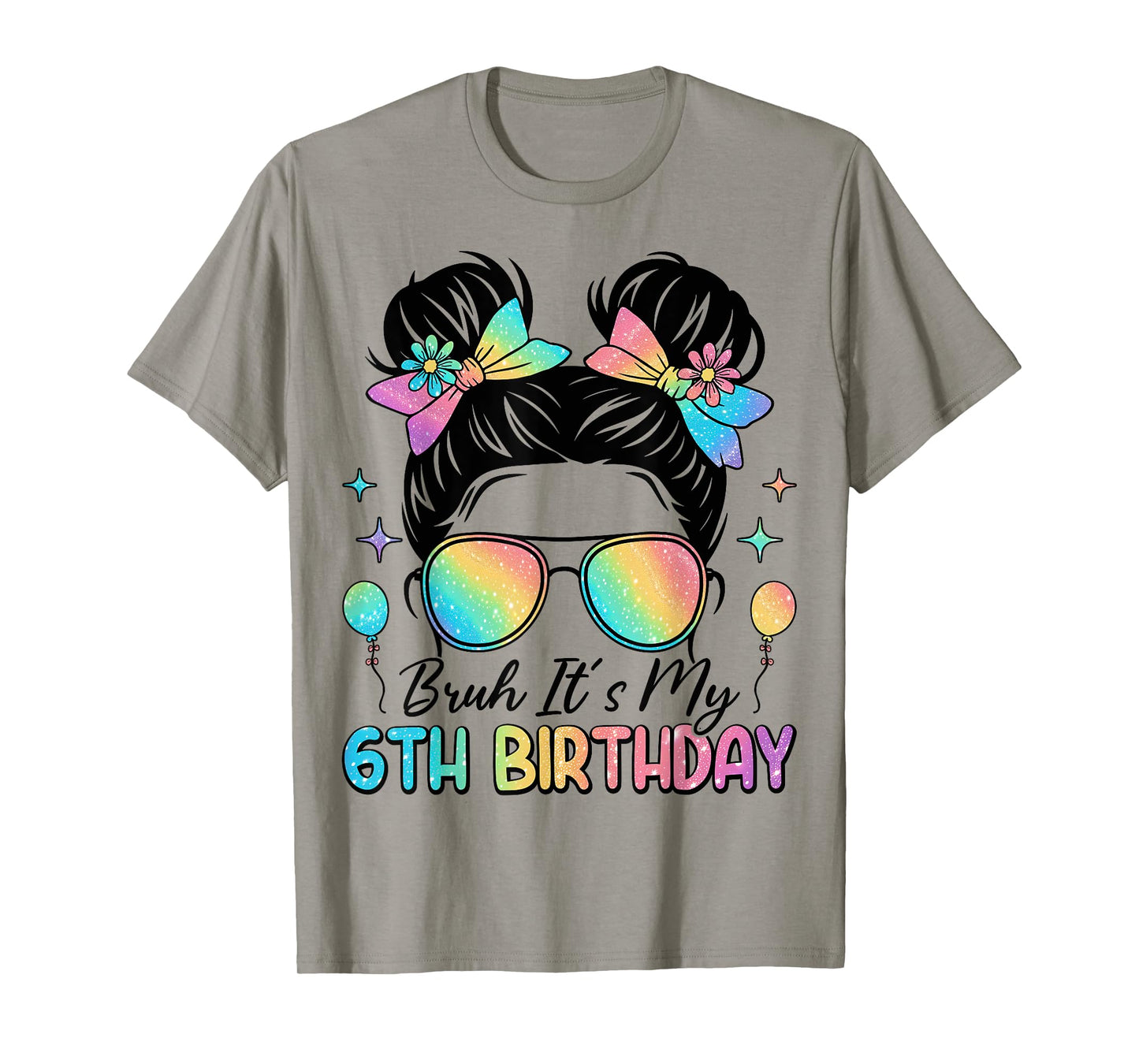 Bruh It's My 6th Birthday 6 Year Old 6th Birthday Girl T-Shirt