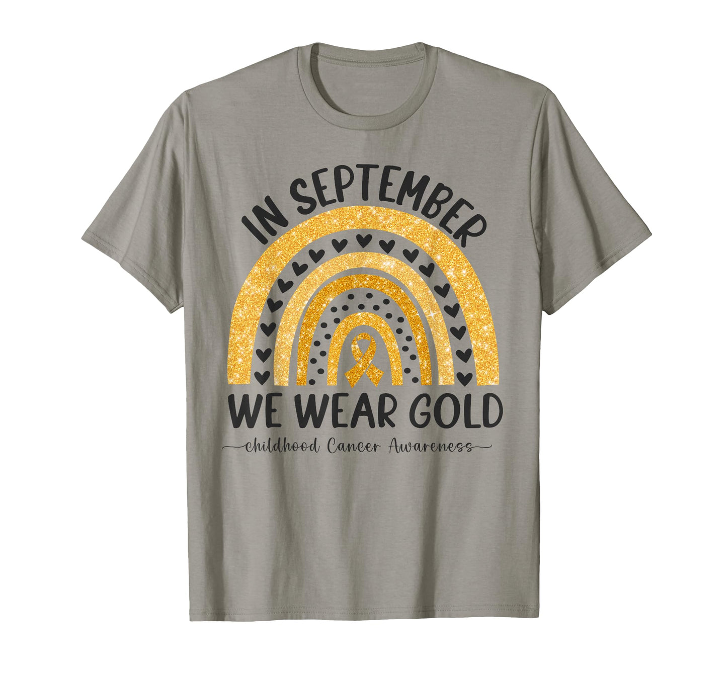 in September We Wear Gold Rainbow Childhood Cancer Awareness T-Shirt