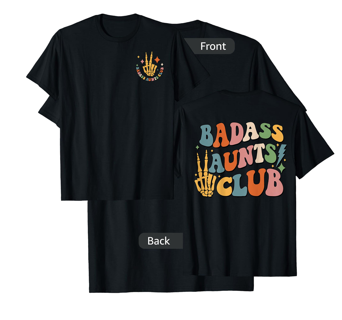 Badass Aunts Club, Best Aunt Ever, Cool Aunt Club (Two Side) T-Shirt