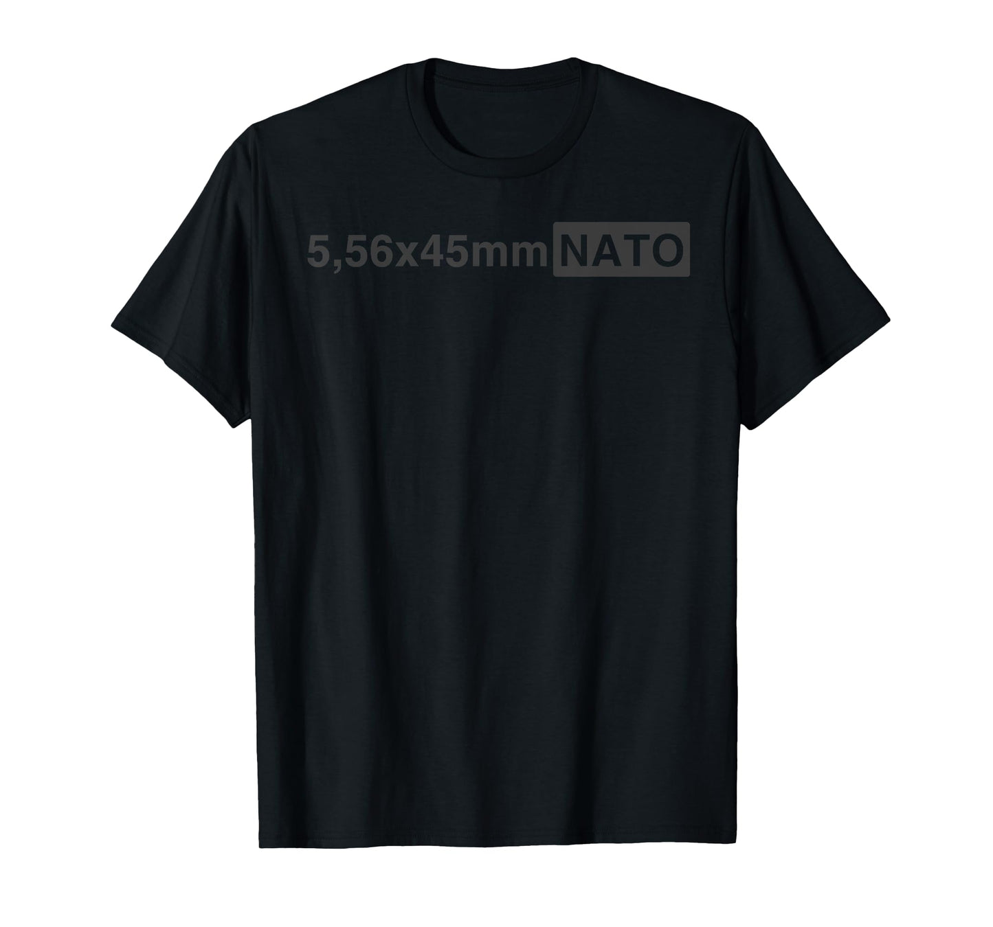 5.56 x 45 mm NATO Funny Military Ammunition Style T-Shirt
