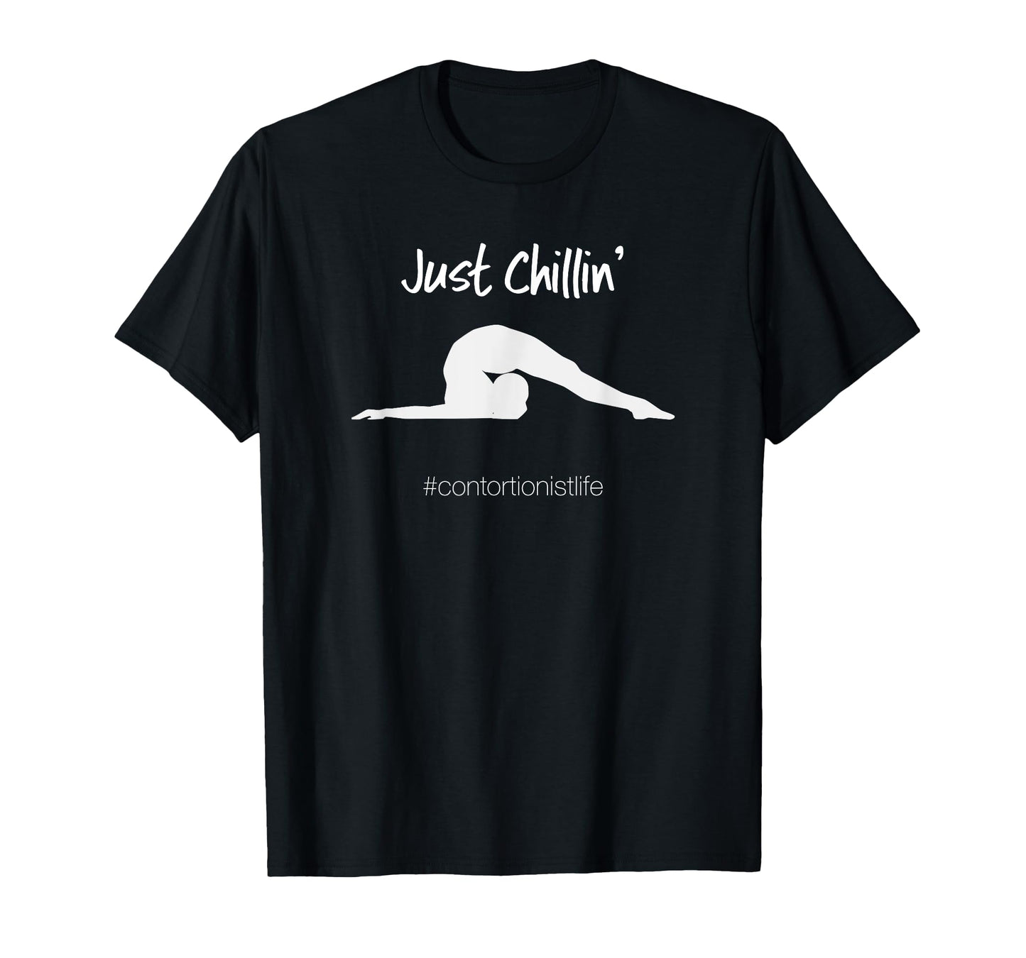 Contortionist Funny T-Shirt - Just Chilin' Chest Stand Pose T-Shirt