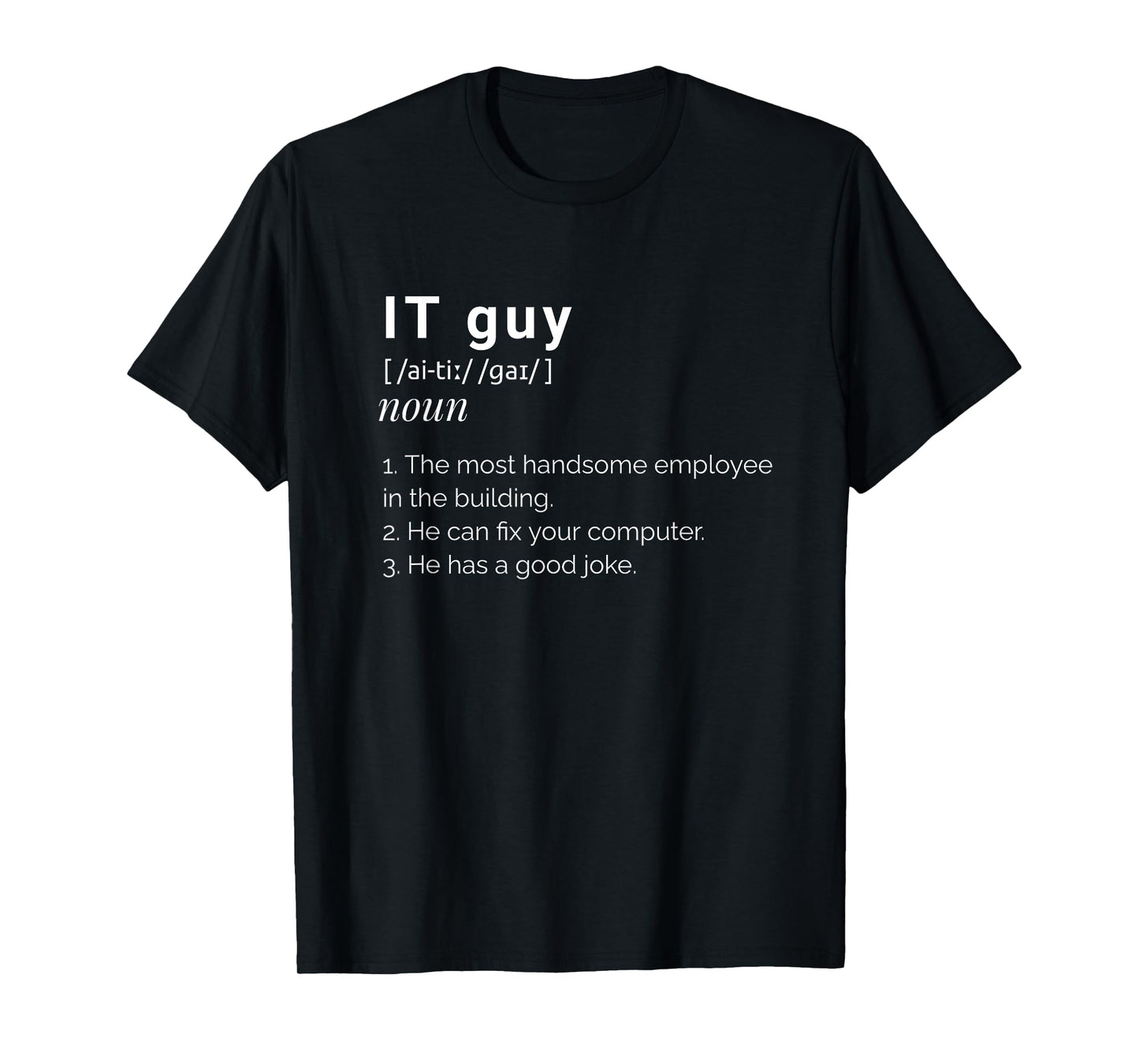 It Guy Funny Definition Computer Nerd T-Shirt