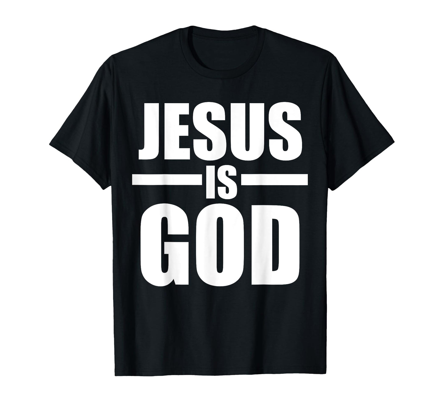Jesus Is God T-Shirt T-Shirt