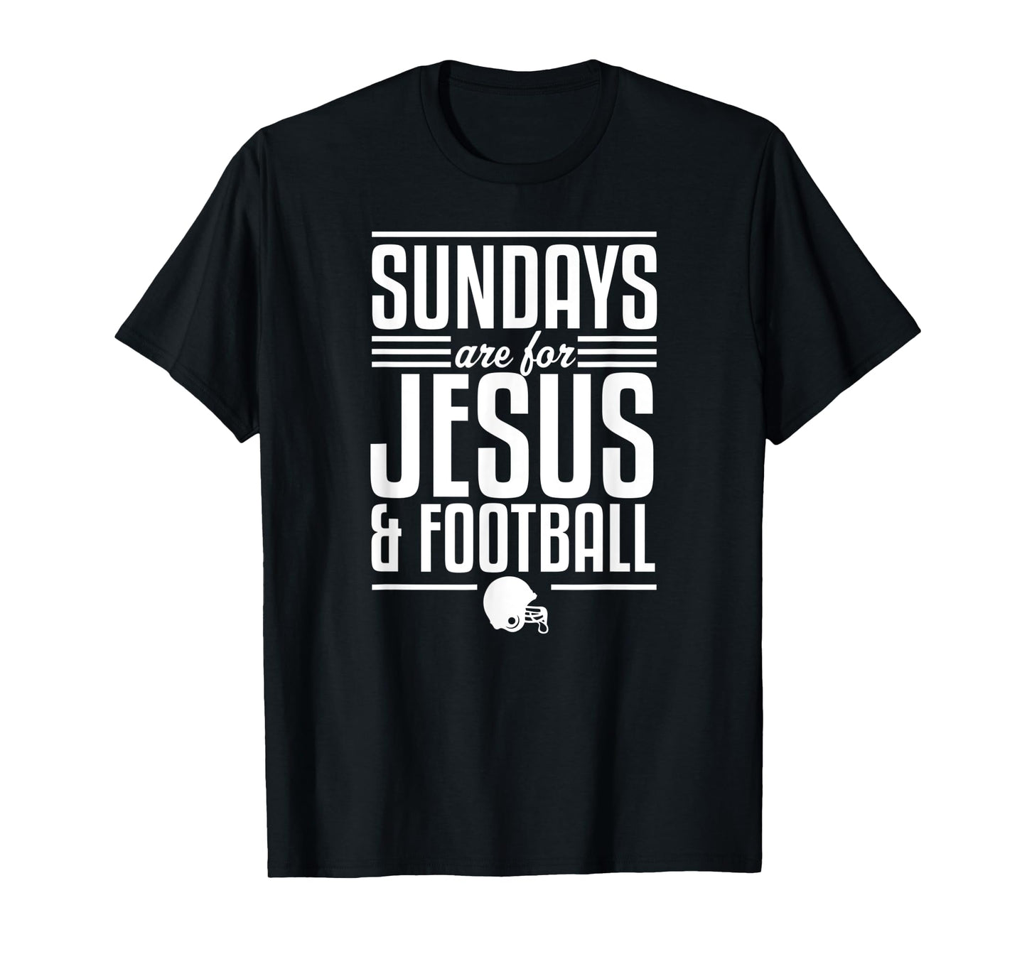 Sundays Are For Jesus And Football Christian Football Fan T-Shirt
