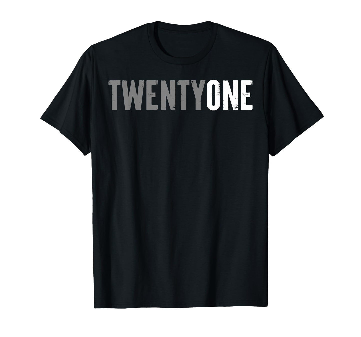 Twenty-One Years Old or 21st Birthday ideas for him and her T-Shirt