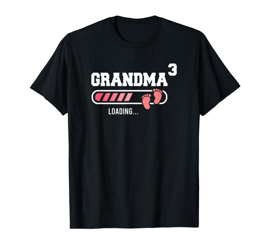 Grandma 3 Third Time Grandma Funny Grandma Of Three T-Shirt