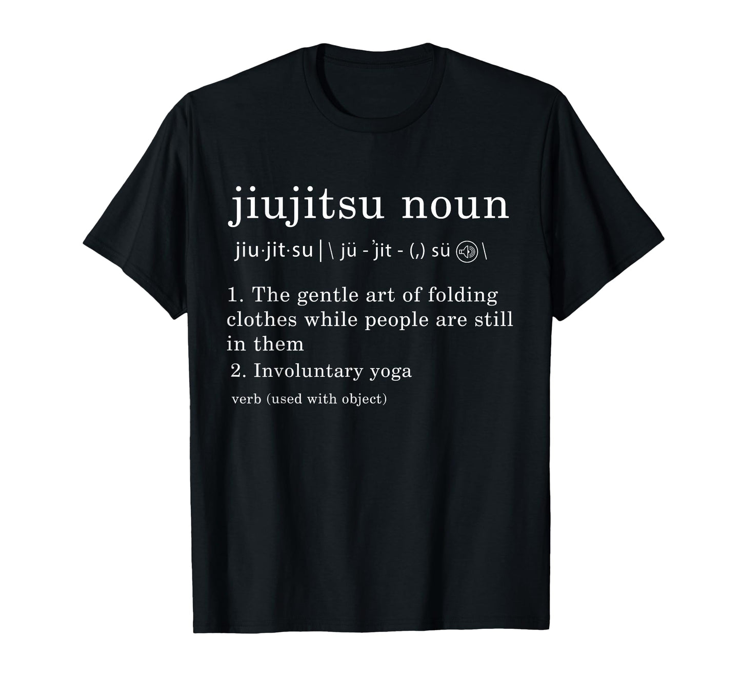Jiu-Jitsu Noun Definition BJJ MMA Martial Arts Combat Gift T-Shirt