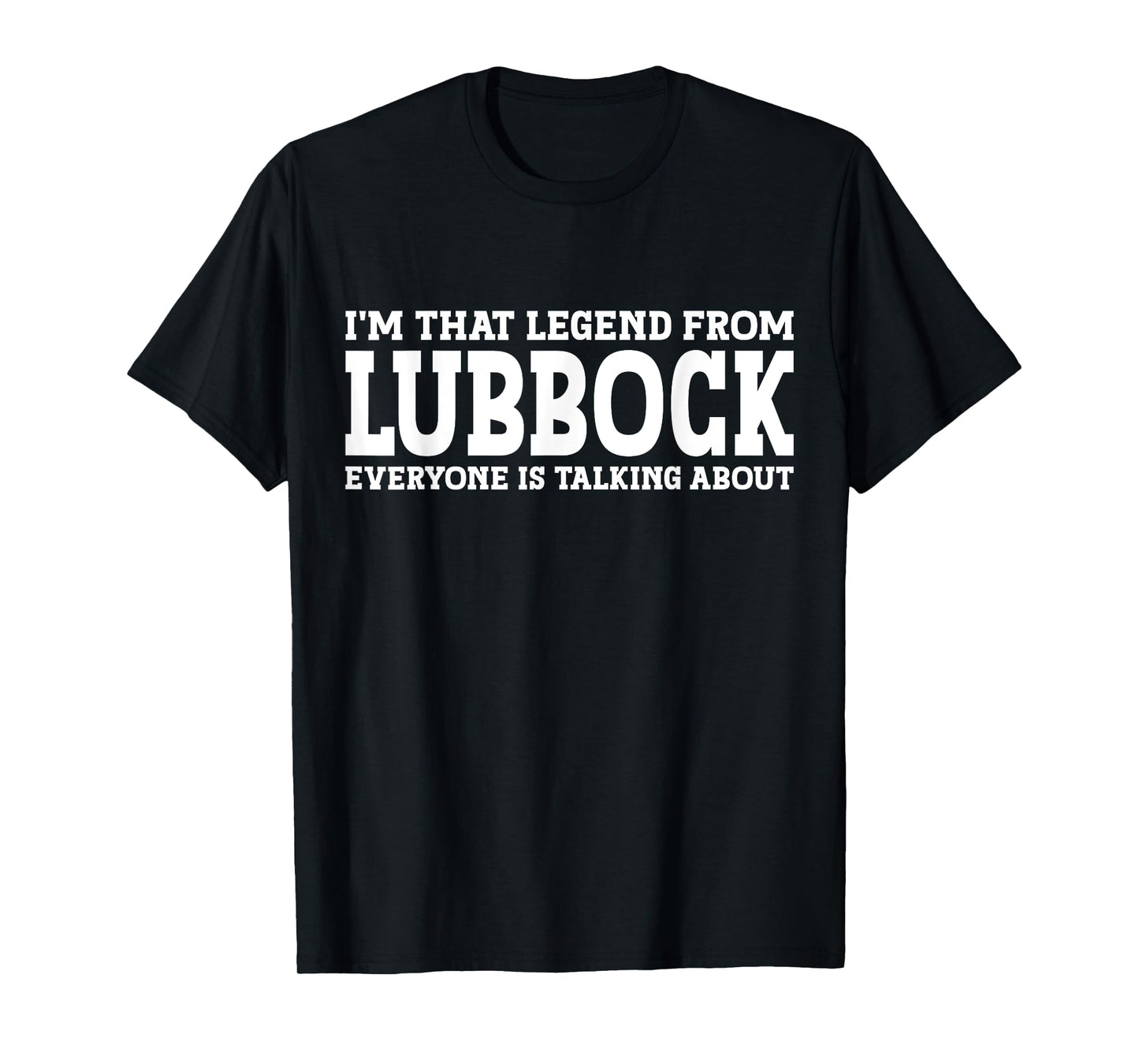 Lubbock Gift City Lubbock Hometown TX Texas Home Roots Funny City Lubbock T-Shirt - Black, Unisex-Adults, Short Sleeve, Crew Neck, Small