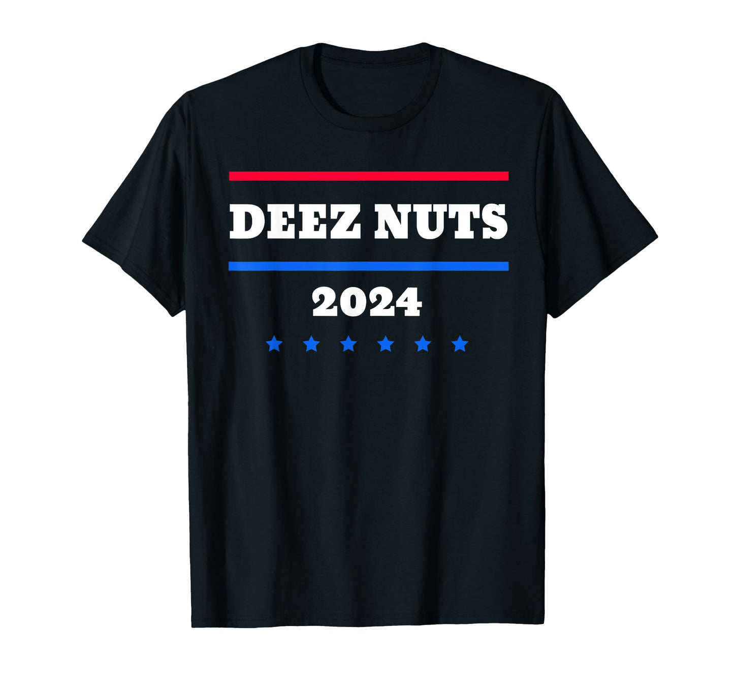 Deez Nuts 2024 Meme Campaign T-Shirt