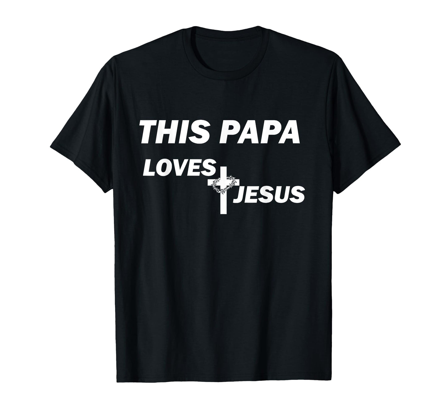 This Papa Loves Jesus T-Shirt