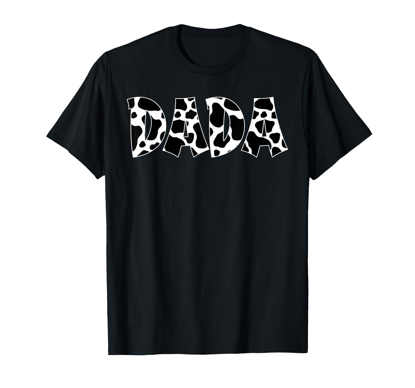 Dada Cow Print Cow Pattern Cow Dad Father's Day Daddy Cow T-Shirt