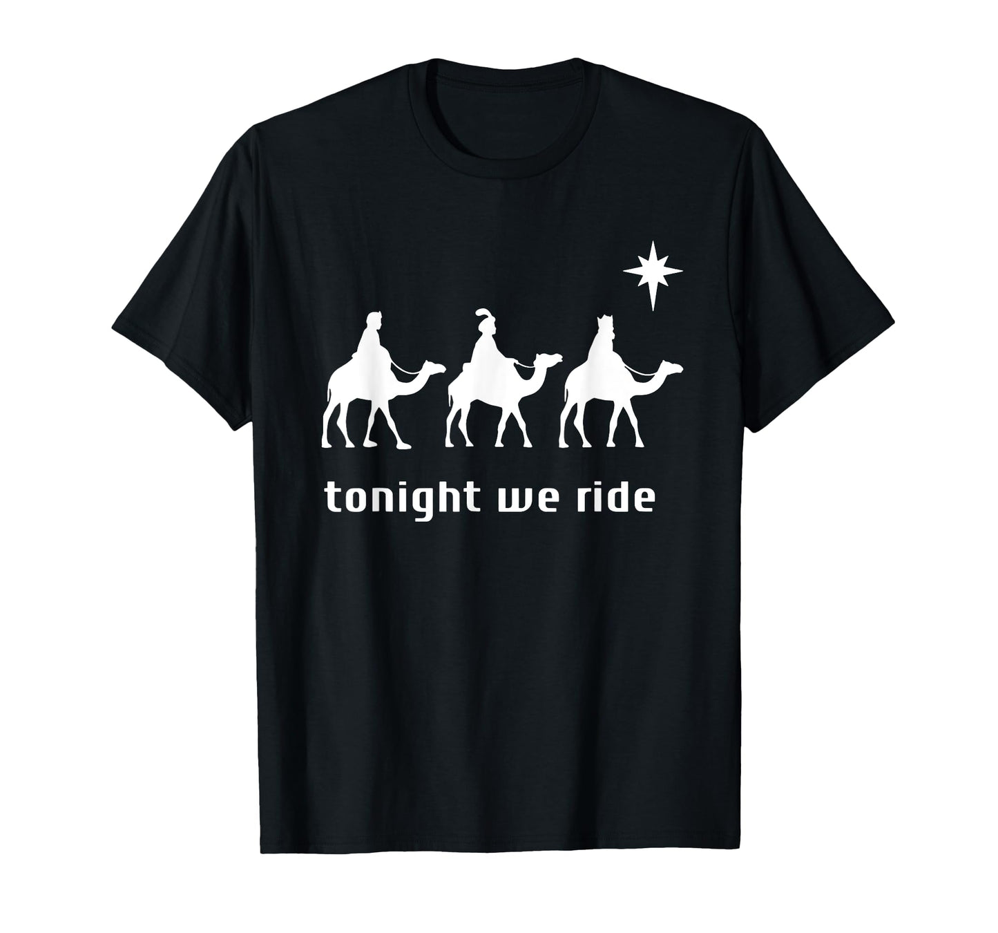 Tonight We Ride Camel Ride Christian T-Shirt